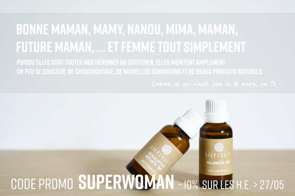 Code promo superwoman sur les huiles essentielles pour la fête des mamans